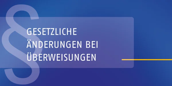 Wichtige Änderungen bei Überweisungen ab Oktober 2025